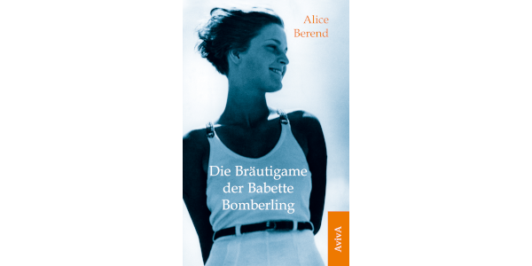 Titelbild des Romans Die Bräutigame der Babette Bomberling. Darauf zu sehen ist eine junge, lachende Frau mit kurzen Haaren, deren Haare vom Wind verweht sind.