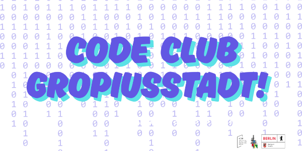 Binärer Code im Hintergrund und blau-türkis-schattierter Schriftzug Code Club Gropiusstadt