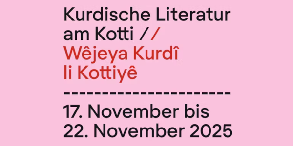 17. bis 22. November 2025 - Mittelpunktbibliothek Wilhelm Liebknecht / Namik Kemal