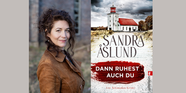 Porträtfoto der Autorin Sandra Aslung und das Cover ihres Buchs Dann ruhest auch du