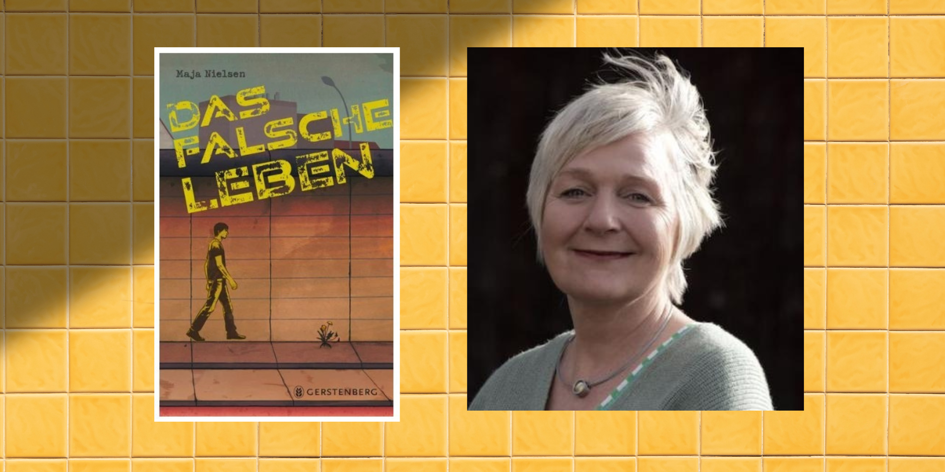 Buchcover Das falsche Leben und Portraitfoto von der Autorin Maja Nielsen. Im Hintergrund gelbe Kacheln.