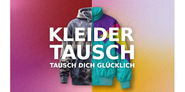 Eine Fotomontage von einem alten Kleidungsstück und einem neuen. Schriftzug Kleidertausch. Tausch dich gluecklich.