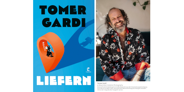 Porträtfoto des Autros Tomer Gardi und Buchcover seines Buchs Liefern.