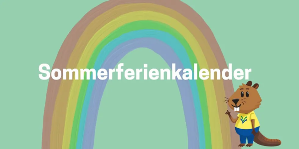 Illustration von einem Regenbogen und einem Biber, der winkt. Schriftzug Sommerferienkalender.