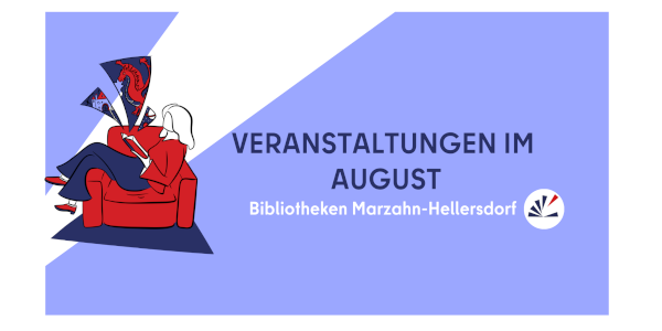 Eine violett-weiße Kachel mit einer Illustration einer Frau, die auf einem roten Sessel liest. Daneben steht Veranstaltungen im August - Bibliotheken Marzahn-Hellersdorf.