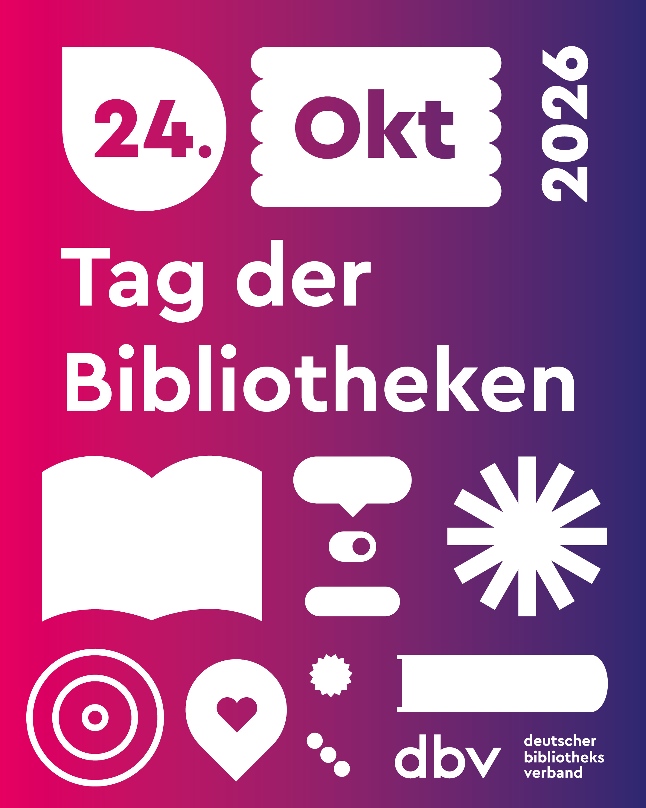 Grafik mit Schriftzug 24. Oktober 2026 Tag der Bibliotheken sowie dem Logo des Deutschen Bibliotheksverbandes und mit der Bibliothek verbindbaren Symbolen