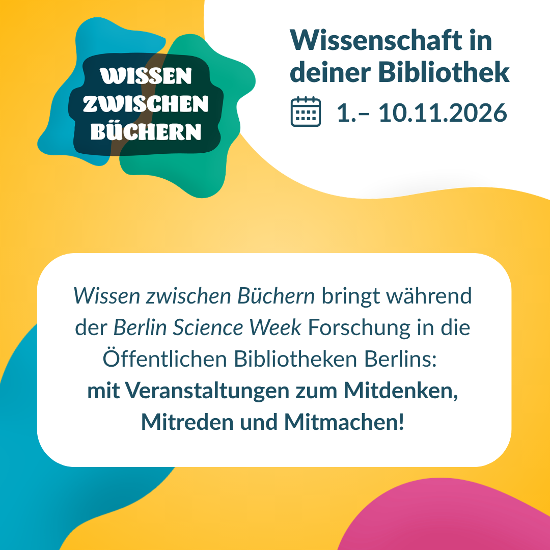 Bunte Grafik mit Schriftzug Wissen zwischen Buechern und Text Wissenschaft in deiner Bibliothek vom 1.-10. November.