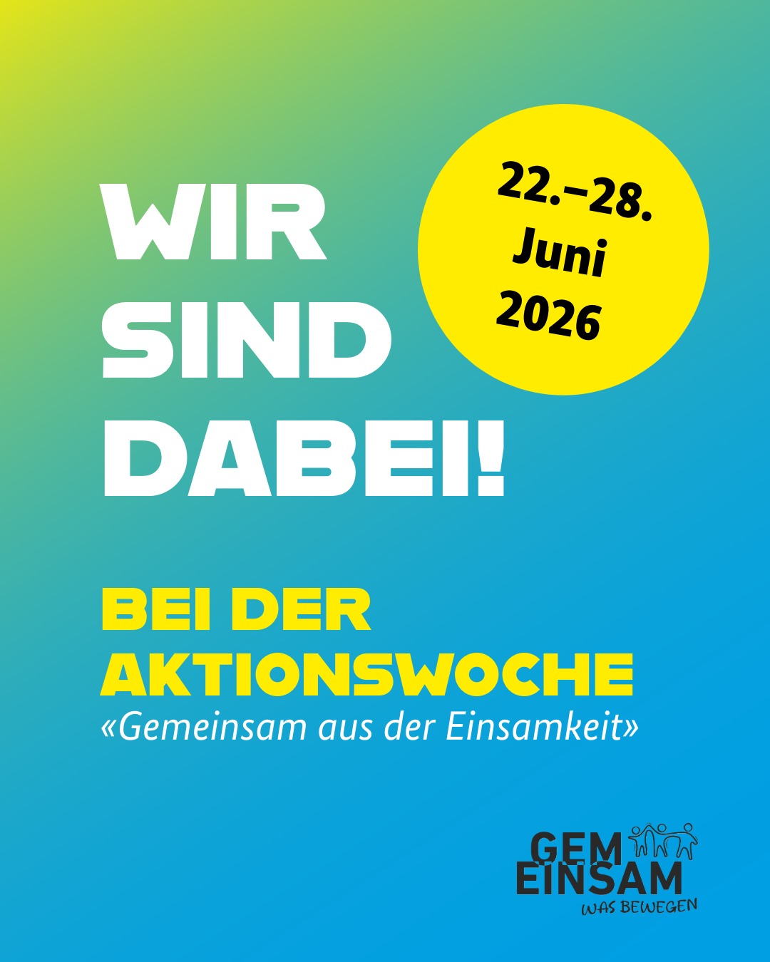 Blau-Grüne Kachel mit der Schrift Wir sind dabeibei der Aktionswoche Gemeinsam gegen Einsamkeit.