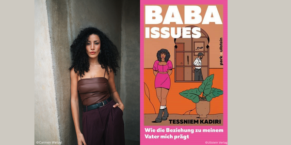Foto der Autorin Tessniem Kadiri an einer Hauswand gelehnt. Daneben das Cover ihres Buchs Baba Issues.